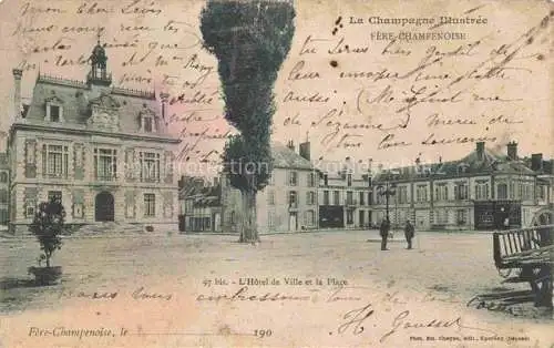 AK / Ansichtskarte Fere-Champenoise Epernay 51 Marne Hôtel de Ville et la Place