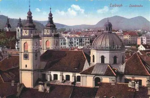 AK / Ansichtskarte Laibach  Ljubljana Slovenia Domkirche