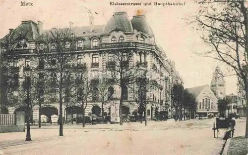 AK / Ansichtskarte METZ  57 Moselle Elsaesserstrasse und Hauptbahnhof