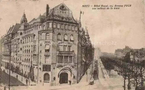 AK / Ansichtskarte METZ  57 Moselle Hotel Royal Avenue Foch
