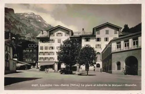 AK / Ansichtskarte Loueche-les-Bains Leukerbad VS La place et hotel de la Maison Blanche