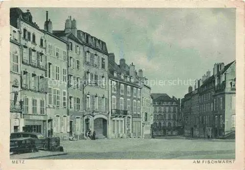AK / Ansichtskarte METZ  57 Moselle Am Fischmarkt
