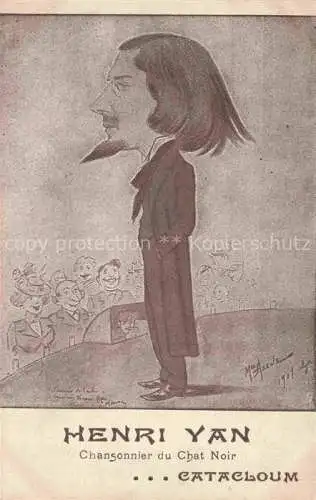 AK / Ansichtskarte PARIS 75 Henri Yan Chansonnier du Chat Noir Kuenstlerkarte
