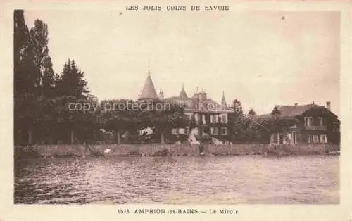 AK / Ansichtskarte Amphion-les-Bains 74 Haute-Savoie Le Miroir