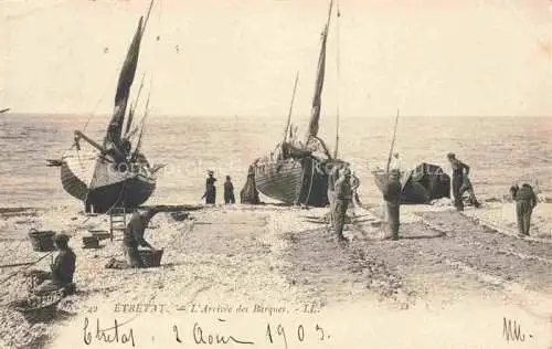 AK / Ansichtskarte ETRETAT 76 Seine-Maritime Arrivee des Barques
