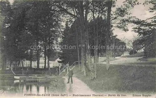 AK / Ansichtskarte Forges-les-Eaux Dieppe 76 Seine-Maritime Etablissement Thermal Bords du Lac