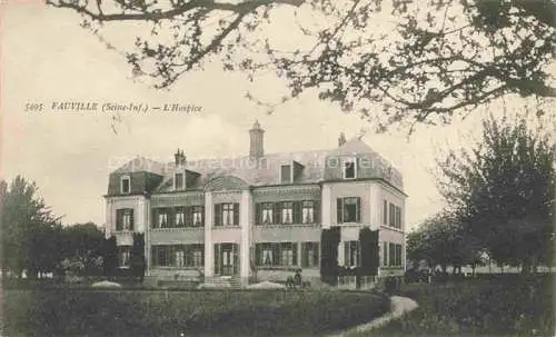 AK / Ansichtskarte Fauville-en-Caux LE HAVRE 76 L'Hospice
