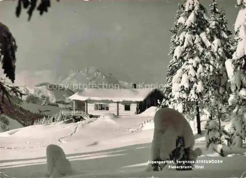 AK / Ansichtskarte Fieberbrunn Kitzbuehel Tirol AT Alpengasthof Berghaus Streuboeden