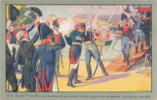AK / Ansichtskarte GENEVE Genf GE No. 4 L'accolade au Port-Noir 1er Juin 1814 Centenaire de la Réunion Kuenstlerkarte