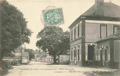 AK / Ansichtskarte Herme PROVINS 77 Seine-et-Marne La Grande Rue Hôtel Besancon