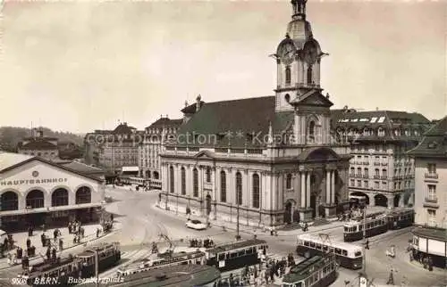 AK / Ansichtskarte STRAssENBAHN Tramway-- Bern Place Bubenbergplatz Square 