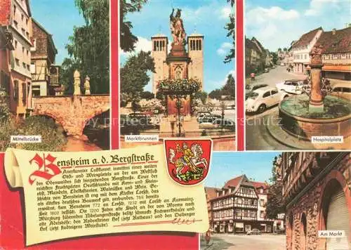 AK / Ansichtskarte Bensheim Bergstrasse Hessen Mittelbruecke Marktbrunnen Hospitalplatz Markt Altstadt Fachwerkhaeuser Historie