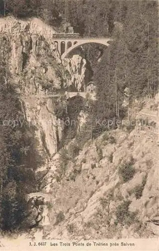 AK / Ansichtskarte Salvan Saint-Maurice VS Les Trois Ponts de Tretien