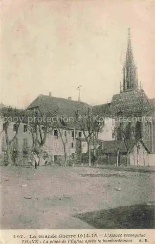 AK / Ansichtskarte Thann  68 Haut-Rhin Grande Guerre 1914-15 Place de l'Eglise aprés le bombardement