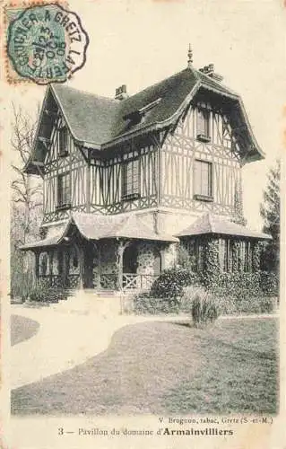 AK / Ansichtskarte Armainvilliers Gretz-Armainvilliers 77 Seine-et-Marne Pavillon