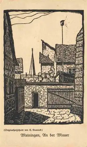 AK / Ansichtskarte Meiningen Thueringen An der Mauer Originalholzschnitt von Dominik Kuenstlerkarte