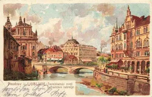 AK / Ansichtskarte Ljubliane LJUBLJANA Laibach Slovenia Franciskanski most in Francovo nabrezje Kuenstlerkarte