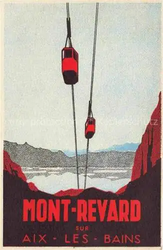 AK / Ansichtskarte AIX-LES-BAINS Chambery 73 Savoie Mont Revard le plus puissant téléphérique du monde Kuenstlerkarte