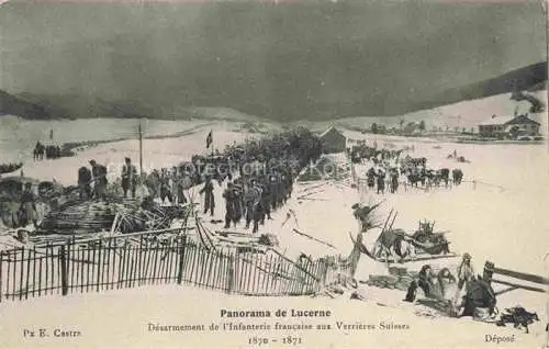 AK / Ansichtskarte LUZERN  LU Désarmement de l'Infanterie francaise aux Verrières Suisses 1870 - 1871