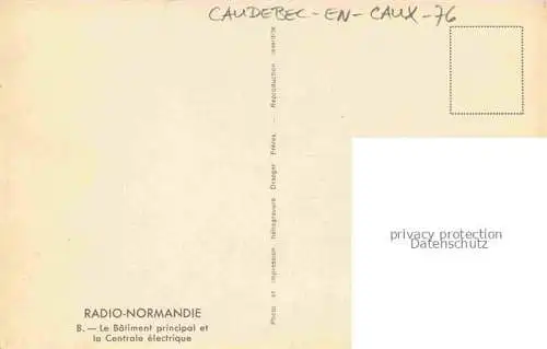 AK / Ansichtskarte Caudebec-en-Caux ROUEN 76 Seine-Maritime Radio Normandie Bâtiment principal et la Centrale électrique
