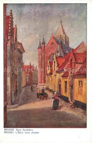 AK / Ansichtskarte BRUGGE Bruges Belgie Sinte Jacobskerk Kuenstlerkarte