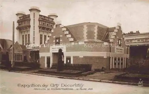 AK / Ansichtskarte Exposition Arts Decoratifs Paris 1925 Pavillon Roubaix Tourcoing A.N. Paris Nr. 7 