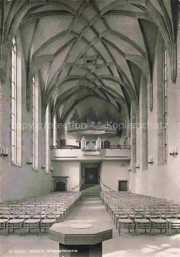 AK / Ansichtskarte Orgel Kirchenorgel Organ Orgue Zuerich Wasserkirche