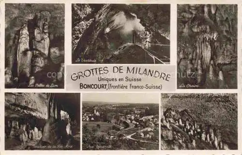 AK / Ansichtskarte Boncourt  Dellle Porrentruy JU Grottes de Milandre Les Pattes de Lion Le Vestibule Le Chaire Vue generale Les stalagnites