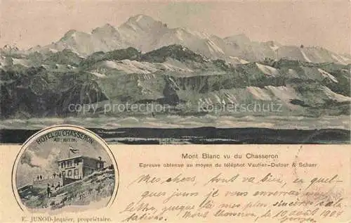 AK / Ansichtskarte MONT-BLANC  4807m 74 Haute-Savoie vu du Chasseron Alpenpanorama Hôtel du Chasseron Berghotel