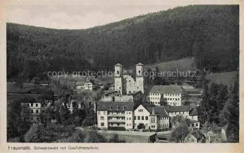 AK / Ansichtskarte Frauenalb Marxzell Karlsruhe BW Ansicht mit Gaufuehrerschule Schwarzwald