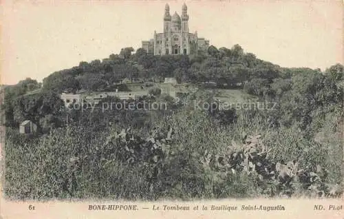 AK / Ansichtskarte Bone-Hippone Algerie Le Tombeau et la Basilique Saint Augustin