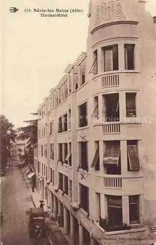 AK / Ansichtskarte Neris-les-Bains Montlucon 03 Allier Thermal Hôtel