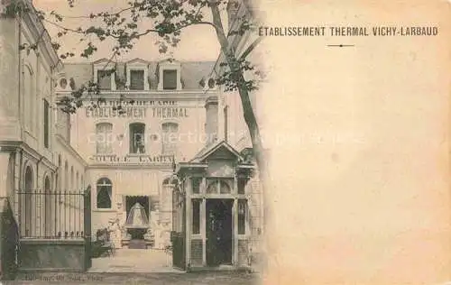 AK / Ansichtskarte VICHY 03 Allier Etablissement Thermal Source Larbaud