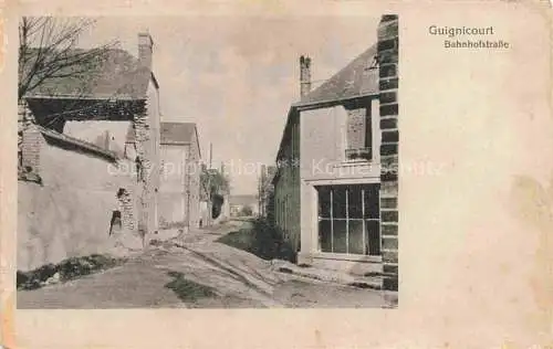 AK / Ansichtskarte Guignicourt-sur-Aisne LAON 02 Aisne Bahnhofstrasse Feldpost