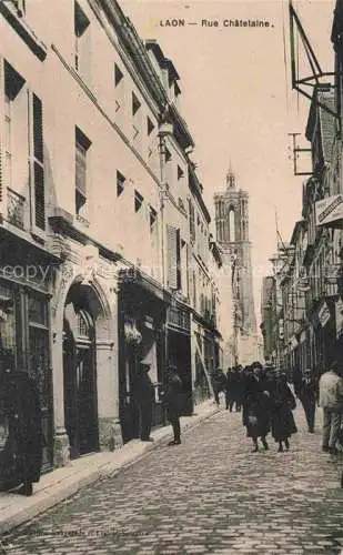 AK / Ansichtskarte LAON 02 Aisne Rue Châtelaine