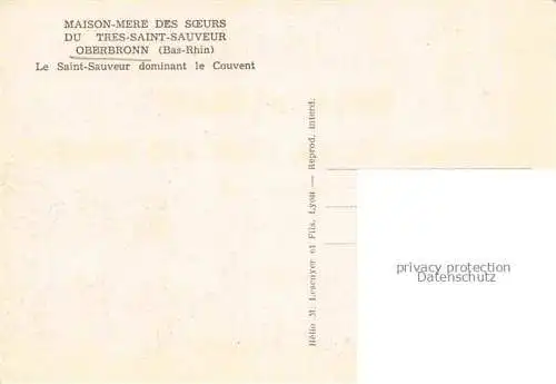 AK / Ansichtskarte Oberbronn Elsass Haguenau 67 Bas Rhin Maison Mere des Soeurs du Tres Saint Sauveur Le Saint Sauveur dominant le Couvent