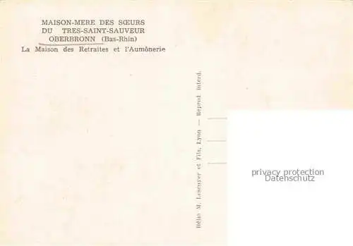 AK / Ansichtskarte Oberbronn Elsass Haguenau 67 Bas Rhin Maison Mere des Soeurs du Tres Saint Sauveur La Maison des Retraites et l'Aumonerie
