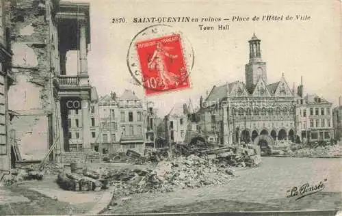 AK / Ansichtskarte Saint-Quentin 02 Aisne Place de l'Hôtel de Ville Ruines Grande Guerre Truemmer 1. Weltkrieg