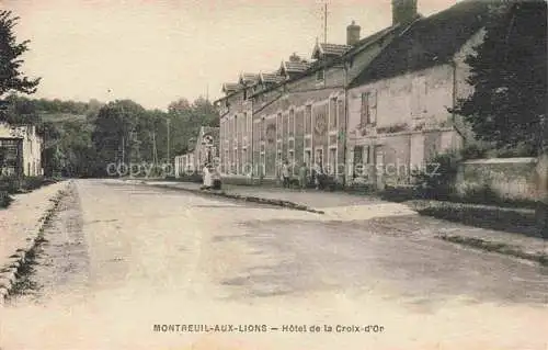 AK / Ansichtskarte Montreuil-aux-Lions Chateau-Thierry 02 Aisne Hôtel de la Croix d'Or