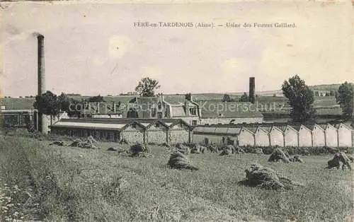 AK / Ansichtskarte Fere-en-Tardenois Chateau-Thierry 02 Aisne Usine des Feutres Gaillard