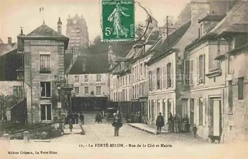AK / Ansichtskarte La Ferte-Milon Chateau-Thierry 02 Aisne Rue de la Cité et Mairie