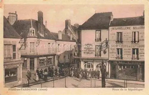 AK / Ansichtskarte Fere-en-Tardenois Chateau-Thierry 02 Aisne Place de la République
