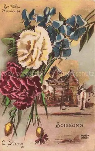 AK / Ansichtskarte Soissons 02 Aisne Ses Villes Heroiques