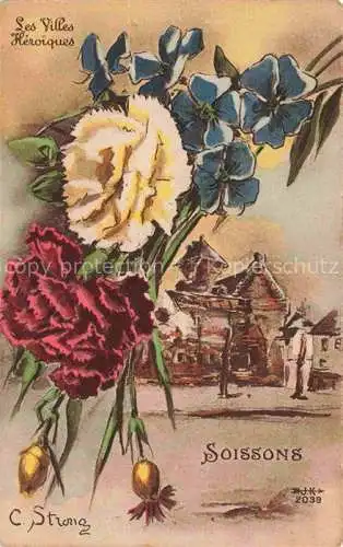 AK / Ansichtskarte Soissons 02 Aisne Ses Villes Heroiques