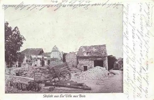 AK / Ansichtskarte La Ville-aux-Bois -les-Dizy LAON 02 Aisne Zerstoertes Dorf in WK1