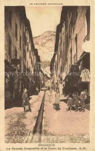 AK / Ansichtskarte Briancon 05 Hautes-Alpes La Grande Gargouille et la Croix de Toulouse