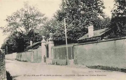 AK / Ansichtskarte St-Julien-en-Saint-Alban Privas 07 Ardeche Logisson Entree de l'Usine Blanchou