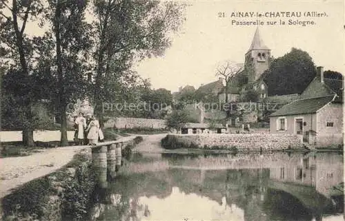 AK / Ansichtskarte Ainay-le-Chateau Montlucon 03 Allier Passerelle sur la Sologne