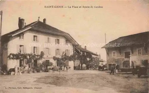 AK / Ansichtskarte Saint-Genis-Pouilly GEX 01 Ain La Place et Route de Geneve