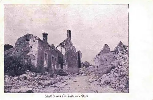 AK / Ansichtskarte La Ville-aux-Bois -les-Dizy LAON 02 Aisne Zerstoerung in WK1
